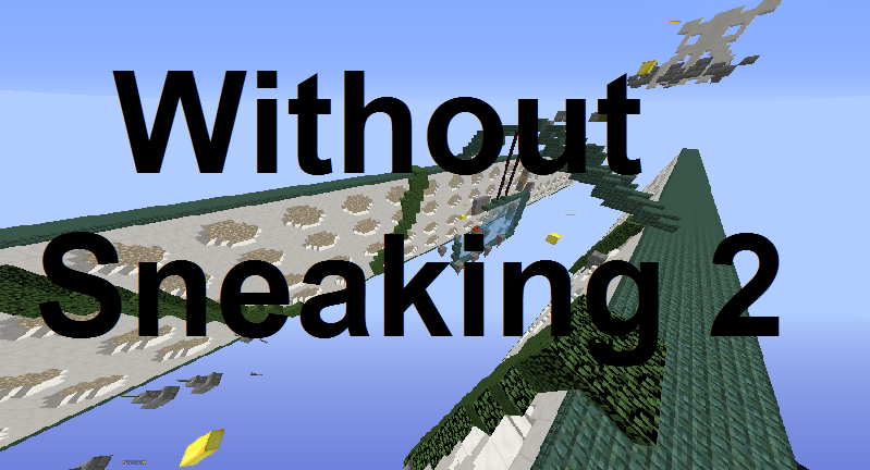 Download Without Sneaking 2 for Minecraft 1.13.2